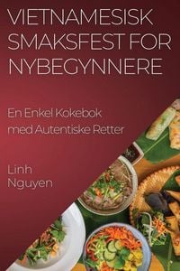 Produktbild: Vietnamesisk Smaksfest for Nybegynnere
