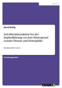 Produktbild: Arzt-Elterninteraktion bei der Impfaufkl&auml;rung vor dem Hintergrund sozialer Distanz und Homophilie