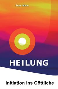 Produktbild: Heilung &ndash; Initiation ins G&ouml;ttliche