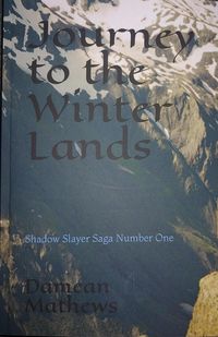 Produktbild: Journey to the Winter Lands (Shadow Slayer Saga, #1)