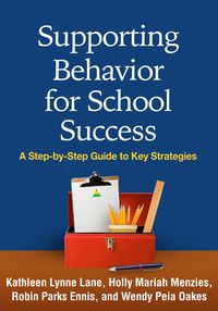 Bild vom Artikel Supporting Behavior for School Success: A Step-By-Step Guide to Key Strategies vom Autor Kathleen Lynne Lane