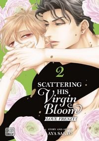 Produktbild: Scattering His Virgin Bloom: Love Frenzy, Vol. 2