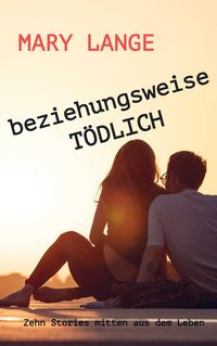 Produktbild: Beziehungsweise T&Ouml;DLICH