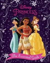 Produktbild: Disney Princess The Essential Guide New Edition