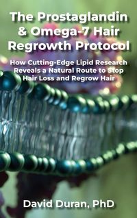 Produktbild: The Prostaglandin & Omega-7 Hair Regrowth Protocol