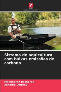 Produktbild: Sistema de aquicultura com baixas emiss&otilde;es de carbono