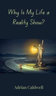 Produktbild: Why Is My Life a Reality Show?