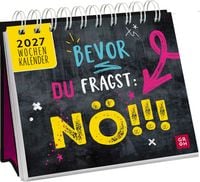 Produktbild: Mini-Wochenkalender 2027: Bevor du fragst: N&ouml;!