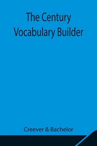 Produktbild: The Century Vocabulary Builder