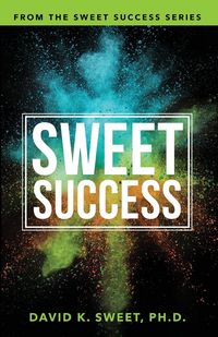 Produktbild: Sweet Success: Break Free from What's Holding You Back