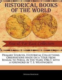 Produktbild: Observations Made on a Tour from Bengal to Persia, in the Years 1786-7