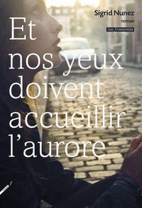 Produktbild: Et Nos Yeux Doivent Accueillir l'Aurore
