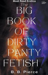 Produktbild: The Big Book of Dirty Panty Fetish