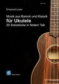 Produktbild: Musik aus Barock und Klassik f&uuml;r Ukulele