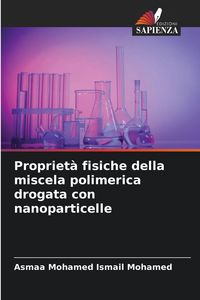 Produktbild: Propriet&agrave; fisiche della miscela polimerica drogata con nanoparticelle
