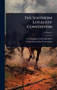 Produktbild: The Southern Loyalists' Convention