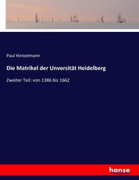 Produktbild: Die Matrikel der Unversit&auml;t Heidelberg