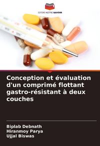 Produktbild: Conception et &eacute;valuation d'un comprim&eacute; flottant gastro-r&eacute;sistant &agrave; deux couches