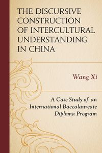 Produktbild: The Discursive Construction of Intercultural Understanding in China
