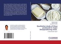 Produktbild: Qualitative study of khoa produced in major khoaproducing areas