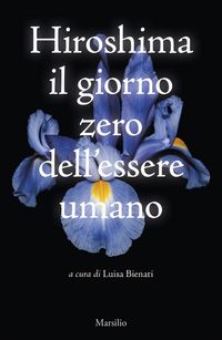 Produktbild: Hiroshima. Il giorno zero dell'essere umano