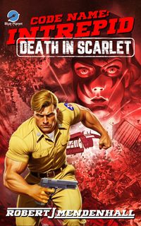 Produktbild: Death in Scarlet (Code Name: Intrepid, #2)