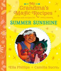 Produktbild: My Grandma's Magic Recipes: Summer Sunshine