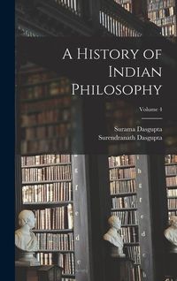 Produktbild: A History of Indian Philosophy; Volume 4