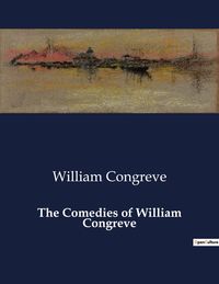 Produktbild: The Comedies of William Congreve