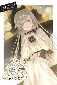 Produktbild: The Angel Next Door Spoils Me Rotten, Vol. 9 (light novel)