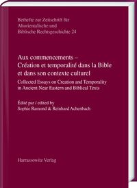 Produktbild: Aux commencements &ndash; Cr&eacute;ation et temporalit&eacute; dans la Bible et dans son contexte culturel