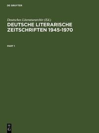 Produktbild: Deutsche literarische Zeitschriften 1945-1970