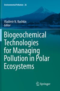 Produktbild: Biogeochemical Technologies for Managing Pollution in Polar Ecosystems