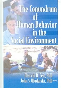 Produktbild: The Conundrum of Human Behavior in the Social Environment