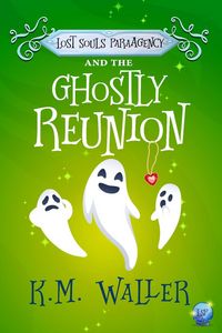 Produktbild: Lost Souls ParaAgency and the Ghostly Reunion