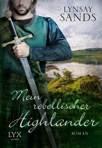 Bild vom Artikel Mein rebellischer Highlander vom Autor Lynsay Sands