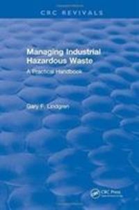 Produktbild: Lindgren, G: Managing Industrial Hazardous Waste- A Practica
