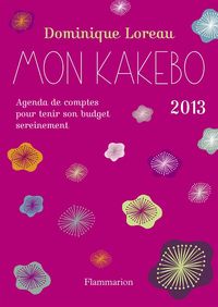 Produktbild: Mon Kakebo 2013 ; Agenda de Comptes Pour Tenir son Budget Sereinement