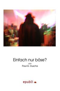 Produktbild: Einfach nur b&ouml;se?