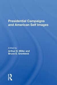 Produktbild: Presidential Campaigns And American Self Images