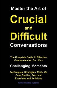 Produktbild: Master the Art of Crucial and Difficult Conversations