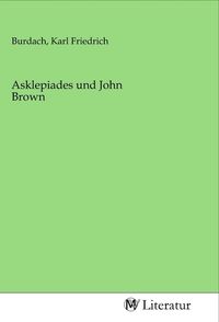 Produktbild: Asklepiades und John Brown