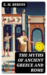 Produktbild: The Myths of Ancient Greece and Rome