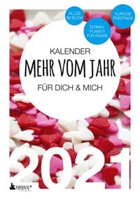 Bild vom Artikel Terminkalender 2021: Mehr vom Jahr - für dich & mich - Sweethearts Edition vom Autor Vitus Marx