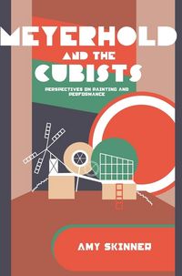 Produktbild: Meyerhold and the Cubists