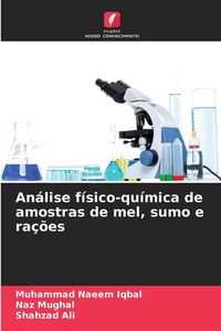 Produktbild: An&aacute;lise f&iacute;sico-qu&iacute;mica de amostras de mel, sumo e ra&ccedil;&otilde;es