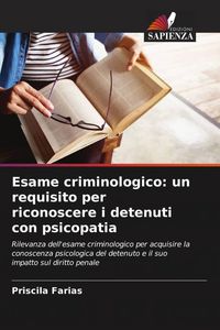 Produktbild: Esame criminologico: un requisito per riconoscere i detenuti con psicopatia