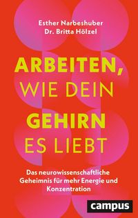 Produktbild: Arbeiten, wie dein Gehirn es liebt