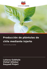 Produktbild: Producci&oacute;n de pl&aacute;ntulas de chile mediante injerto