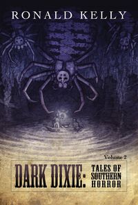 Produktbild: Dark Dixie II - Tales of Southern Horror